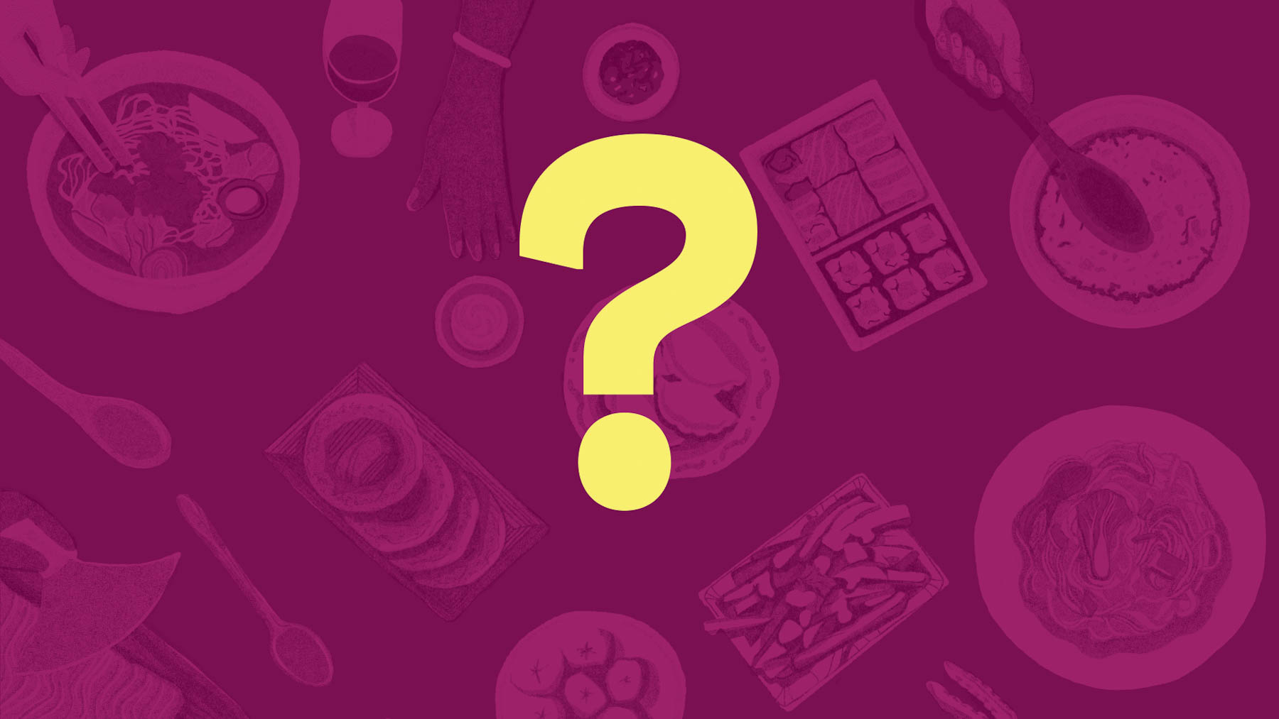 A bright yellow question mark on a purple background with drawings of foods from different cultural traditions.